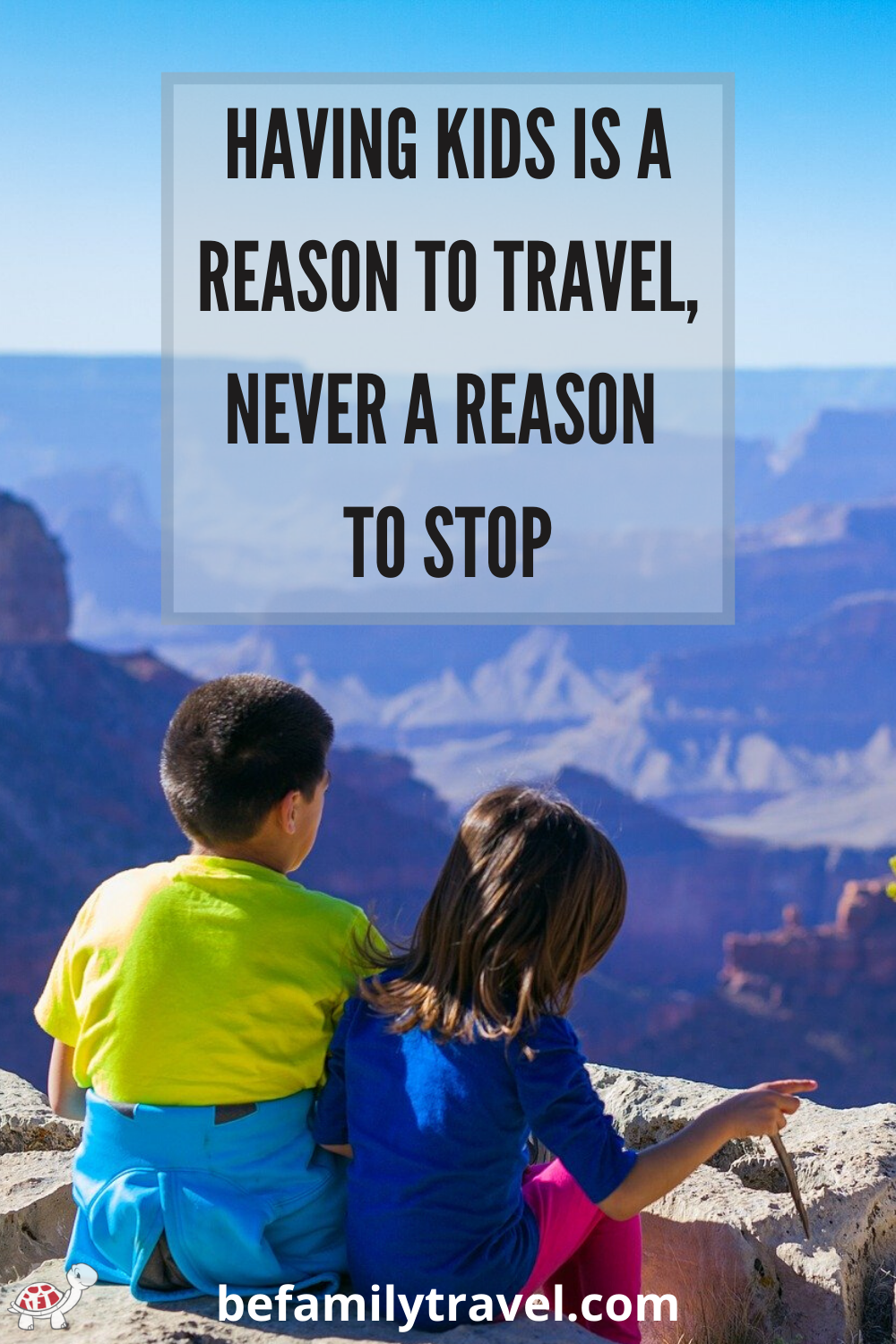 Family Travel Quotes to Inspire your Family Adventures - BeFamilyTravel