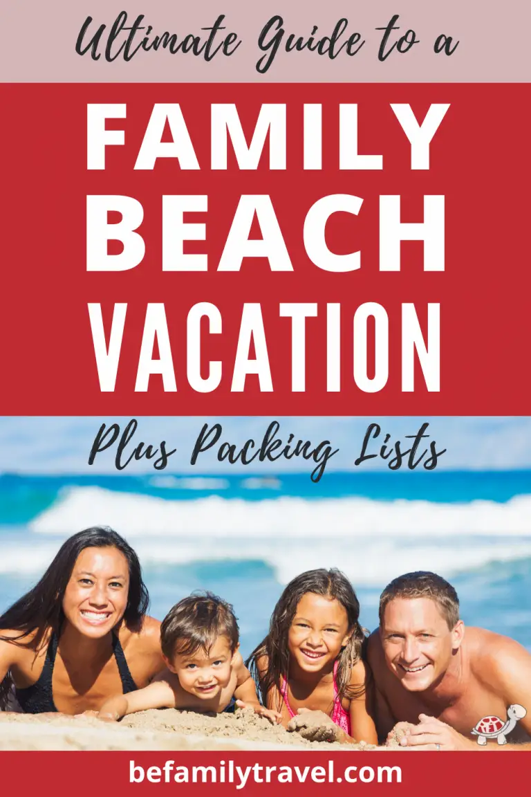 Family Beach Vacation - Ultimate Guide & Packing Lists - BeFamilyTravel