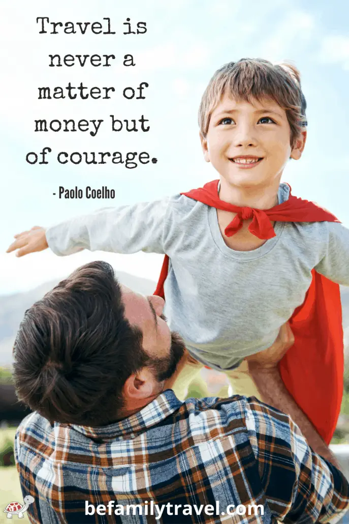 Family Travel takes courage not money