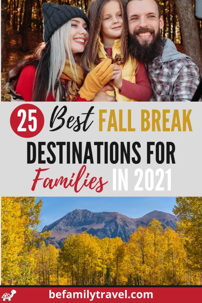 25 best fall break destinations for families in 2021