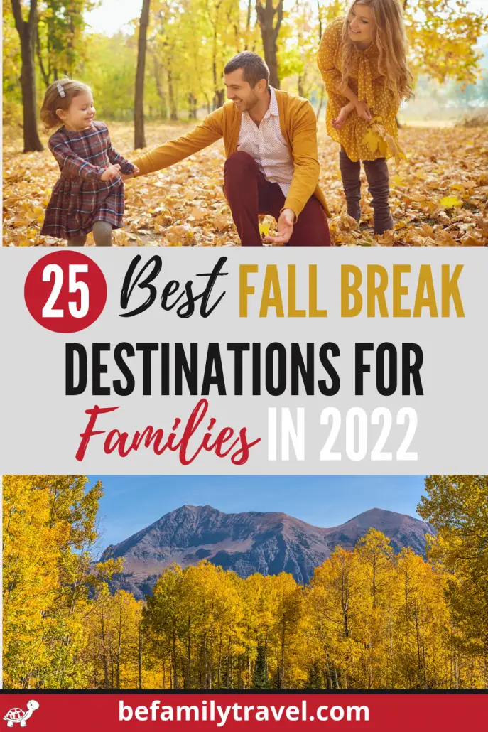 Family Fall Break Locations 2022
