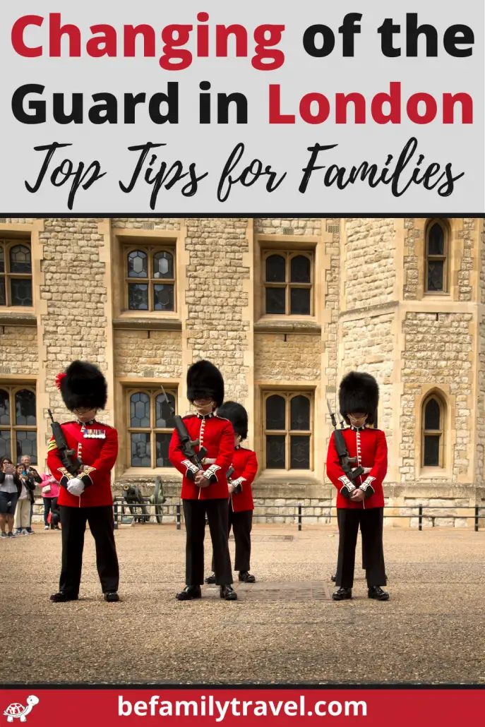 Changing of the Guard in London Tips for Families