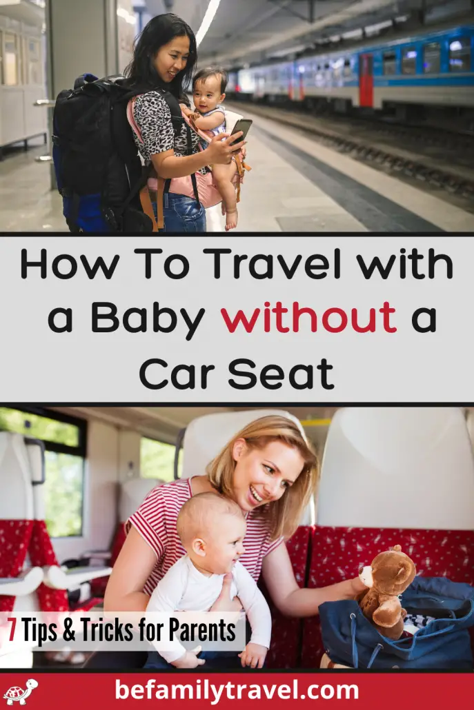 How to travel with a baby without a car seat