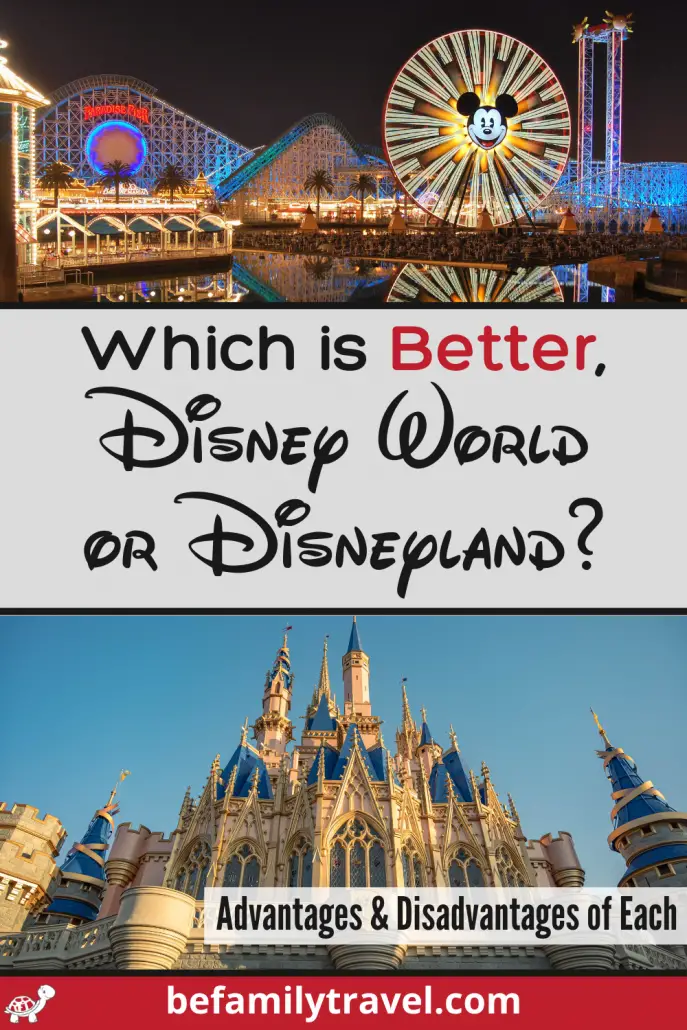 Which is Better Disney World or Disneyland?